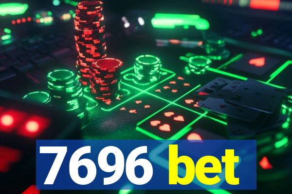 7696 bet